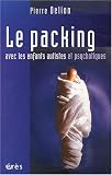 Le Packing avec les enfants autistes et psychotiques