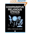 Comparative Religious Ethics: A Narrative Approach by  Darrell J. Fasching and Dell Dechant