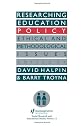 Researching Education Policy (Social Research and Educational Studies Series)