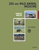 Zoo and Wild Animal Medicine