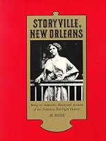 Storyville, New Orleans: Being an Authentic, Illustrated Account of the Nortorious Red Light District