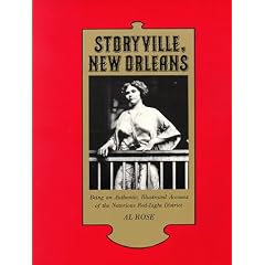 Storyville, New Orleans, Being an Authentic, Illustrated Account of the Notorious Red-Light District