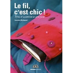 Le fil, c'est chic ! : Bijoux et accessoires en coton perl�