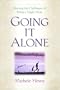 Going It Alone: Meeting the Challenges of Being a Single Mom