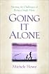 Going It Alone: Meeting the Challenges of Being a Single Mom