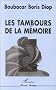 Les tambours de la m�moire
