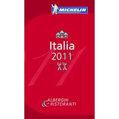 Michelin Guide Italia 2011 2011: Hotels und Restaurants (Michelin Guides)