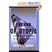 The End of Utopia: Politics and Culture in an Age of Apathy