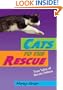 Cats to the Rescue: True Tales of Heroic Felines