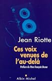 Ces voix venues de l'au-del�