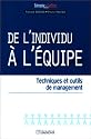 De l'individu &agrave; l'&eacute;quipe. Techniques et outils de management