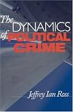 Dynamics Of Political Crime