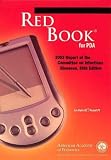 Red Book For PDA: 2003 Report Of The Committee On Infectious Diseases (cd-rom For Palm Os 4.0+, Pocket Pc windows 98 nt me 2000 xp, 4mb Free Space Required)
