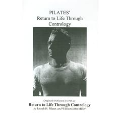 Pilates' Return to Life Through Contrology (Taschenbuch)