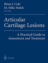 Articular Cartilage Lesions: A Practical Guide to Assessment and Treatment