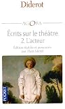 Revue Pocket  / Diderot, écrits sur le théâtre, tome 2 : L'Acteur