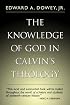 Knowledge of God in Calvin's Theology, 3rd Edition