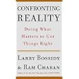Confronting Reality: Doing What Matters to Get Things Right