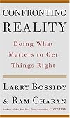 Confronting Reality: Doing What Matters to Get Things Right