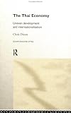 The Thai Economy: Uneven Development and Internationalisation (Growth Economies of Asia Series.)