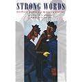 Strong Words: Modern Poets on Modern Poetry