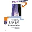 Successful SAP R/3 Implementation: Practical Management of ERP Projects