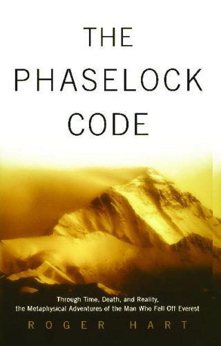 the phaselock code through time death and reality the metaphysical adventures of man