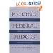 Picking Federal Judges: Lower Court Selection from Roosevelt through Reagan
