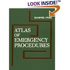 Atlas of Emergency Procedures by  Susan M. Dunmire and Paul M. Paris
