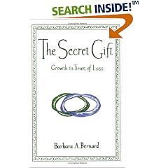 The Secret Gift:  Growth in Times of Loss