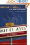 The Way of Jesus: A Journey of Freedom for Pilgrims and Wanderers
