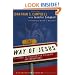 The Way of Jesus: A Journey of Freedom for Pilgrims and Wanderers