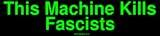 This Machine Kills Fascists Bumper Sticker