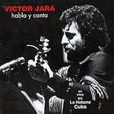 Victor Jara -  Habla y Canta: En Vivo en la Habana Cuba