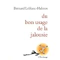 Du bon usage de la jalousie