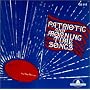 Patriotic and Morning Time Songs