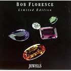 Jewels by Bob Florence