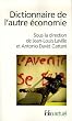 Dictionnaire de l'autre �conomie