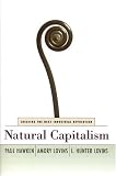 Natural Capitalism: Creating the Next Industrial Revolution
