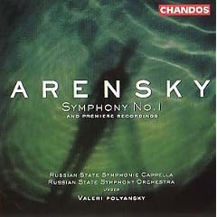 Arensky: Symphony No. 1 and Premiere Recordings