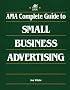 AMA Complete Guide to Small Business Advertising