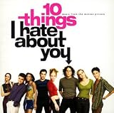 10 Dinge, die ich an dir hasse (10 Things I Hate About You) - Ost