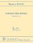 Maurice Ravel - Collected Songs - Medium/Low Voice