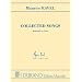 Maurice Ravel - Collected Songs - Medium/Low Voice