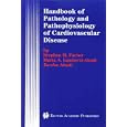 Handbook of Pathology and Pathophysiology of Cardiovascular Disease (Developments in Cardiovascular... by Stephen M. Factor, Maria A. Lamberti-Abadi, and Jacobo Abadi