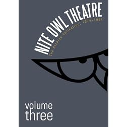 Nite Owl Theatre: The Archive Collection 1974-1991, Vol. 3