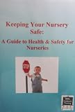 Keeping Your Nursery Safe: A Guide to Health & Safety for Nurseries [USB Memory Stick Version]