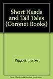 Short heads and tall tales