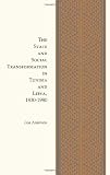 The State and Social Transformation in Tunisia and Libya, 1830-1980 (Princeton Studies on the Near East)