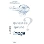 Qu'est-ce qu'une image ?